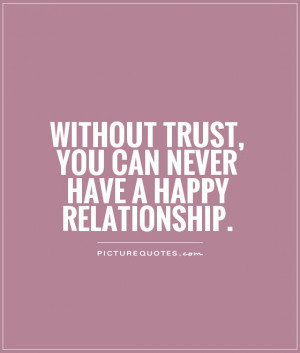 Trust Quotes Happy Relationship Quotes