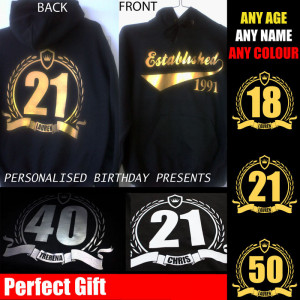 18th, 21st, 50th Birthday Present Hoodie - personalise with name and ...