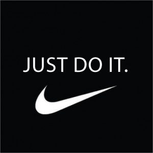 Tag Lines: Just Do it!