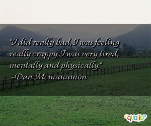 did really bad, I was feeling