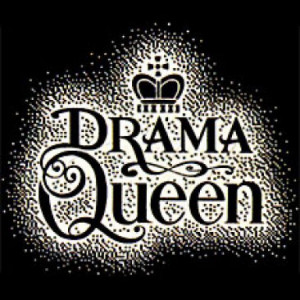 Drama Queen – T-Shirt