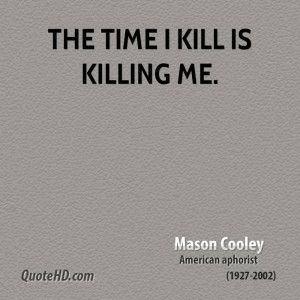 Mason Cooley Time Quotes