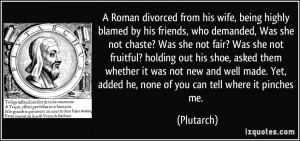 Roman divorced from his wife, being highly blamed by his friends ...