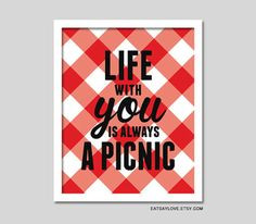 picnic print red and white checkered life with you is always a picnic ...