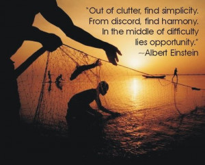 In the middle of difficulty lies opportunity ~ Albert Einstein Quotes
