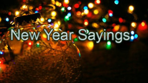 new year sayings new year sayings sayings are sentences that are used ...