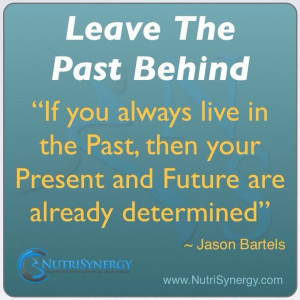 Quotes About Leaving the Past Behind