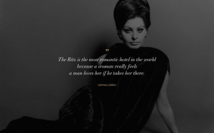 Ritz Paris Hotel - Sophia Loren quotes