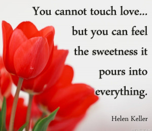 Touching quotes, sayings, touch love, helen keller