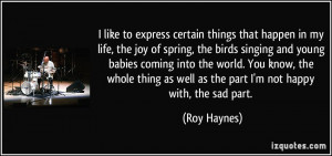 More Roy Haynes Quotes