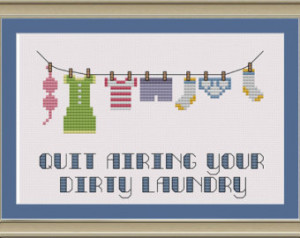 Quit airing your dirty laundry: fun ny cross-stitch pattern ...