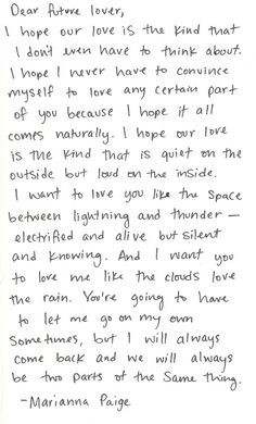 ... LOVE LOVE LOVE this quote :) My letter to my future someone as well