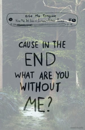 ... never sleep, bring me the horizon, quotes, you me at six and ymas