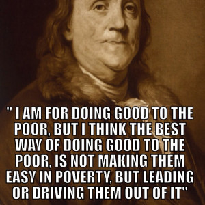 Excellent quote from Benjamin Franklin. Pertains to what is currently ...