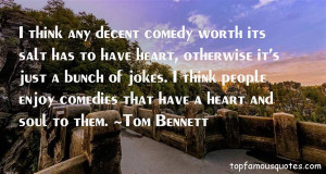 Favorite Tom Bennett Quotes