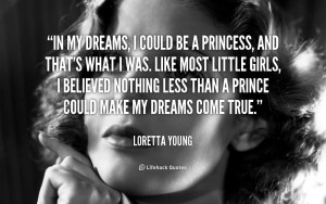 quote-Loretta-Young-in-my-dreams-i-could-be-a-54690.png