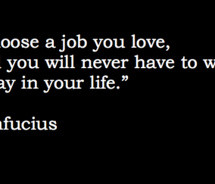 french by design a job you love confucius job quotes liked 83 times 0 ...