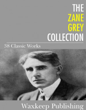 Zane Grey Birthday Quotes