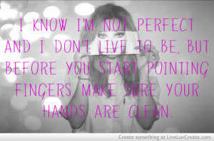 cute, girls, i know im not perfect, love, pretty, quote, quotes