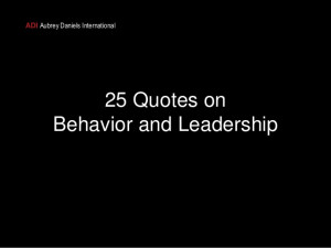 25 Quotes on Behavior and Leadership