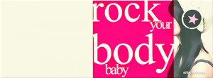 Rock Your Body Facebook Cover