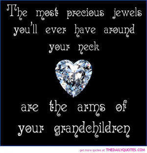 the-most-precious-jewel-grandchildren-pic-family-love-quotes-pictures ...
