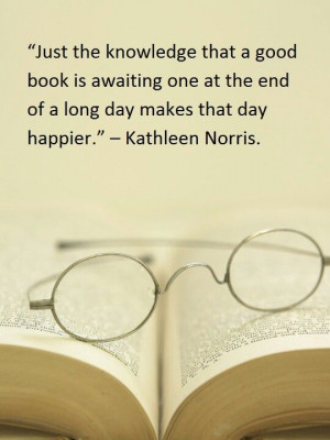 ... . - Kathleen Norris http://makehappyhappen.com/ #quote #quotes #book