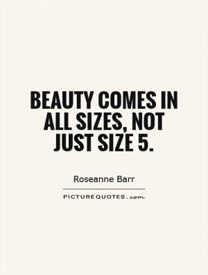 beauty comes in all sizes