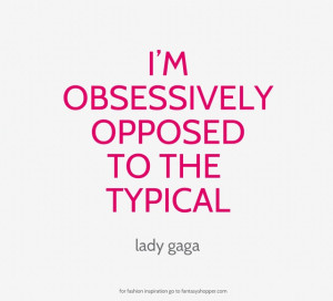 Lady Gaga Quotes