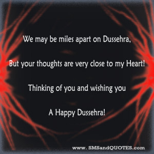 ... close to my heart thinking of you and wishing you a happy dussehra