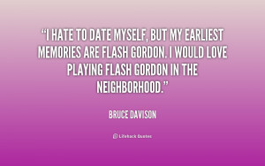 quote-Bruce-Davison-i-hate-to-date-myself-but-my-154579.png