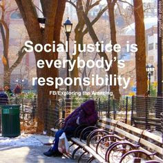 social justice is everybody s responsibility social worker social ...
