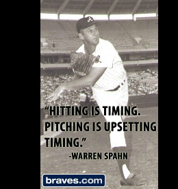 Warren-Spahn-quote-timing