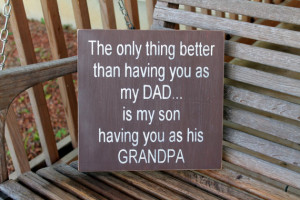 Dad Grandfather wood sign, Gift for Dad, Dad Sign, Quotes about Dads ...