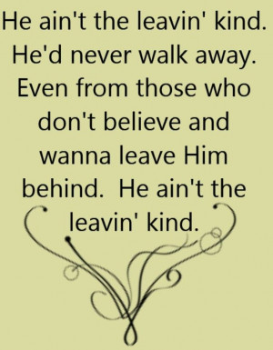 Rascal Flatts - He Ain't The Leavin' Kind - song lyrics, song quotes ...
