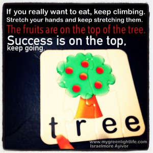 ... Israelmore Ayivor #quotes #keepgoing #loa #sucess #tree #childsplay #