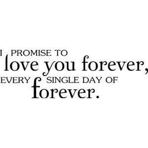 ... you forever every single day of forever Twilight wall art wall sayings