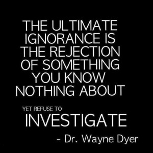 The ultimate ignorance is the rejection of something you know nothing ...