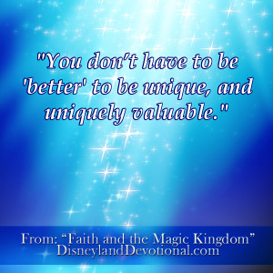 You don't have to be 'better' to be unique, and uniquely valuable.