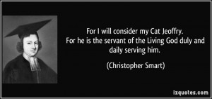 ... servant of the Living God duly and daily serving him. - Christopher