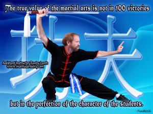 The true value of the martial arts is not in 100 victories, but in the ...