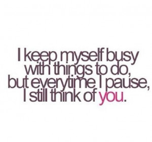 ve been going crazy keeping busy, but when I have time you're always ...