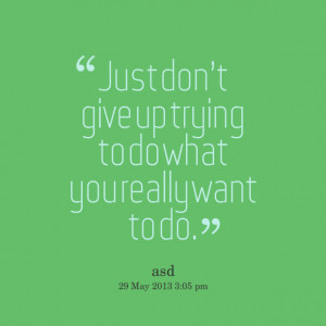 give up quotes about wanting to give up quotes about wanting to give ...
