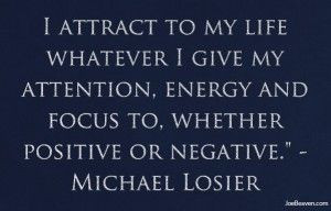 Michael Losier Law Of Attraction Quote
