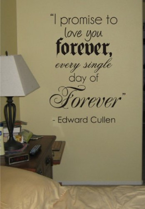 Promise to Love You Forever Twilight Quote Decal Sticker Wall Edward ...