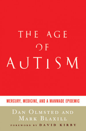 ... Autism: Mercury, Medicine, and a Man-Made Epidemic” as Want to Read