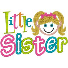 little sister quotes - Bing Images. A sister is a little part of ...