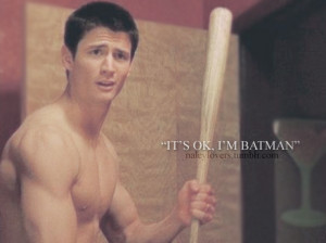 ... planet, the person you love decides to love you back. ~ Nathan Scott