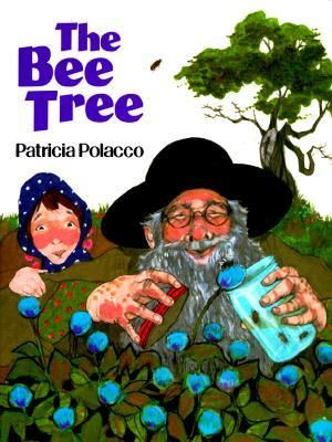 The Bee Tree by Patricia Polacco. Quote from 2nd last page: 