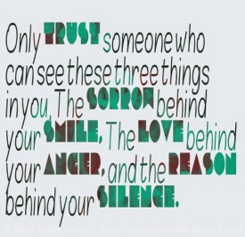 Only trust someone who can see three things in you